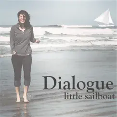 Dialogue - EP by Little Sailboat album reviews, ratings, credits
