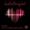 Sunshine for My Soul: The Remixes - Single album lyrics, reviews, download