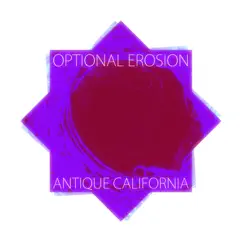 Optional Erosion - Single by Antique California album reviews, ratings, credits