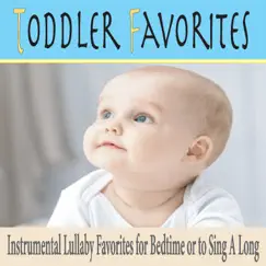 Toddler Favorites: Instrumental Lullaby Favorites for Bedtime or to Sing a Long by Robbins Island Music Group album reviews, ratings, credits