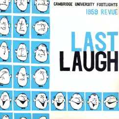 The Last Laugh: Cambridge University Footlights 1959 Revue by Peter Cook, Eleanor Bron, Tim Birdsall & Footlights Company album reviews, ratings, credits