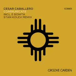 Communicate - Single by Cesar Caballero album reviews, ratings, credits
