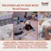 The Golden Age of Light Music: Buried Treasure album lyrics, reviews, download