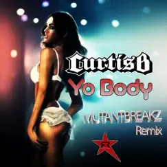 Yo Body! (MutantBreakz Remix) Song Lyrics