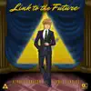Link to the Future - Single album lyrics, reviews, download