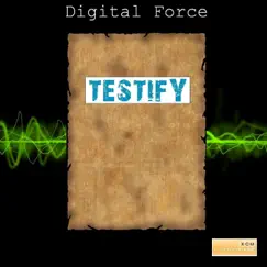 Testify by Digital Force album reviews, ratings, credits