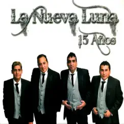15 Años by La Nueva Luna album reviews, ratings, credits