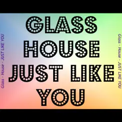 Just Like You - Single by Glasshouse album reviews, ratings, credits