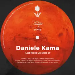 Last Night On Mars EP by Daniele Kama album reviews, ratings, credits