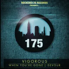 When You're Gone - Single by Vigorous album reviews, ratings, credits