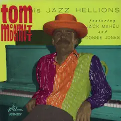 Tom Mcdermott and His Jazz Hellions (feat. Jack Maheu & Connie Jones) by Tom McDermott album reviews, ratings, credits