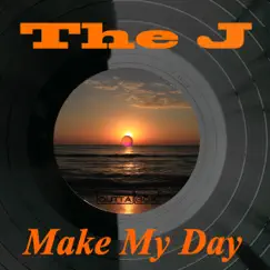 Make My Day - Single by The J album reviews, ratings, credits