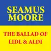 The Ballad of Lidl & Aldi - Single album lyrics, reviews, download