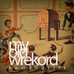 My Old Wrekord - Single by Humandrift album reviews, ratings, credits