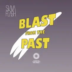 Blast from the Past - Single by Slava Flash album reviews, ratings, credits