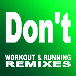 Don't (Workout & Running Remix by Bob Levan) - Single by Status album reviews, ratings, credits