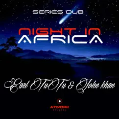 Night in Africa - Single by Earl Tutu & John Khan album reviews, ratings, credits