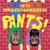 Pants! album lyrics, reviews, download