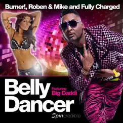 Belly Dancer (feat. Big Daddi) [Crimson Kings Remix] Song Lyrics