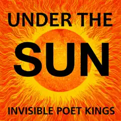 Under the Sun (feat. Barry Keenan) - EP by Invisible Poet Kings album reviews, ratings, credits