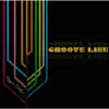 Grooveline album lyrics, reviews, download