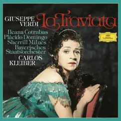Verdi: La traviata by Ileana Cotrubas, Plácido Domingo, Sherrill Milnes, Bavarian State Opera Orchestra & Carlos Kleiber album reviews, ratings, credits