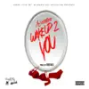 Wake Up 2 You - Single album lyrics, reviews, download