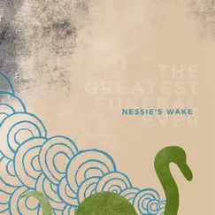 Nessie's Wake by The Greatest Funeral Ever album reviews, ratings, credits
