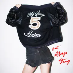 My Song 5 (feat. A$AP Ferg) [Remix] - Single by HAIM album reviews, ratings, credits