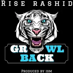 Growl Back - Single by Rise Rashid album reviews, ratings, credits