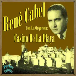 Perlas Cubanas: René Cabel by René Cabel & La Orquesta Casino De La Playa album reviews, ratings, credits