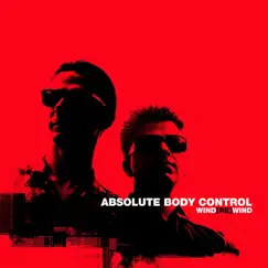 Wind[Re]Wind by Absolute Body Control album reviews, ratings, credits