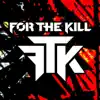 For the Kill - EP album lyrics, reviews, download