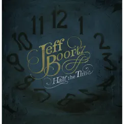Half the Time by Jeff Boortz album reviews, ratings, credits