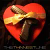The Thinnest Line - EP album lyrics, reviews, download