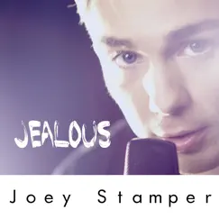 Jealous - Single by Joey Stamper album reviews, ratings, credits