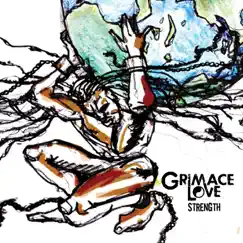 Strength by Grimace Love album reviews, ratings, credits