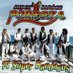 14 Super Bandazos by Super Bandón Pobreza album reviews, ratings, credits