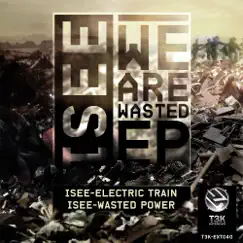 We Are Wasted - Single by Isee album reviews, ratings, credits