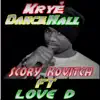 Kryé dancehall (feat. Love D) - Single album lyrics, reviews, download