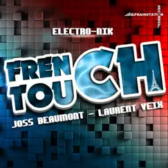 French Touch Electro-Nik (Radio Edit) Song Lyrics