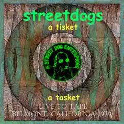 A Tisket a Tasket (Live to Tape, Belmont, California 1979) by Streetdogs album reviews, ratings, credits