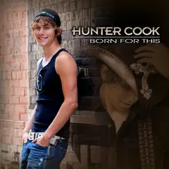 Born for This by Hunter Cook album reviews, ratings, credits