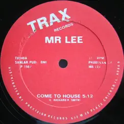 Come to House - Single by Mr. Lee album reviews, ratings, credits