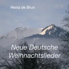 Neue Deutsche Weihnachtslieder by Reina de Brun album reviews, ratings, credits