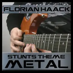 Stunts / 4D sports driving Theme Metal - Single by Florian Haack album reviews, ratings, credits