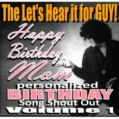 Birthday Girl (Happy Birthday Mom Personalized Birthday Song Shout Out) Song Lyrics