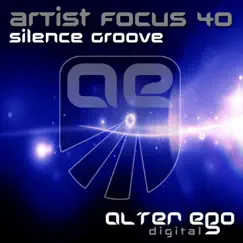 Artist Focus 40 by Silence Groove album reviews, ratings, credits