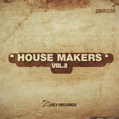 HOUSE MAKERS, Vol. 2 by Various Artists album reviews, ratings, credits