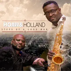 Steps of a Good Man (Sax Jazz Version) - Single by Horn & Holland album reviews, ratings, credits